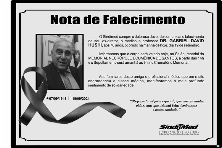 Nota de Falecimento Dr. Gabriel Hushi